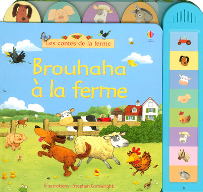 BROUHAHA A LA FERME - LES CONTES DE LA FERME