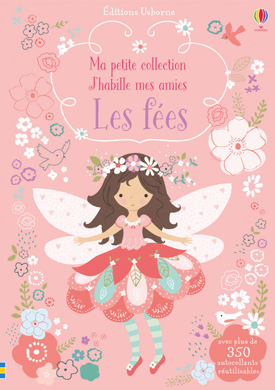J'HABILLE MES AMIES - MA PETITE COLLECTION - LES FEES