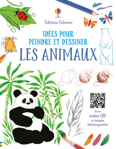LES ANIMAUX - IDEES POUR PEINDRE ET DESSINER