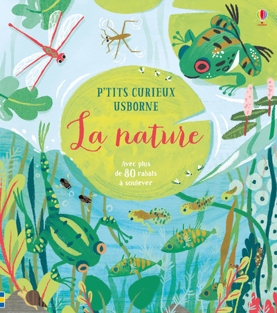 LA NATURE - P'TITS CURIEUX USBORNE