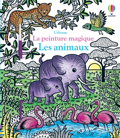LES ANIMAUX - LA PEINTURE MAGIQUE - DES 5 ANS