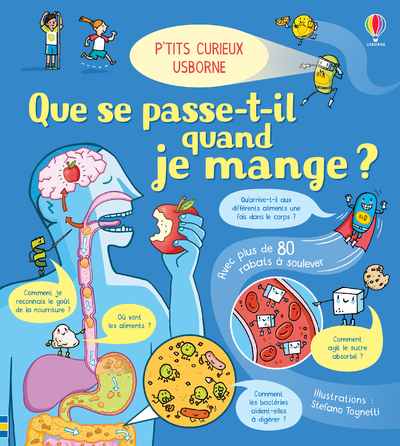 QUE SE PASSE-T-IL QUAND JE MANGE ? - P'TITS CURIEUX USBORNE