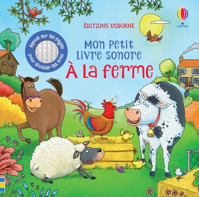 A LA FERME - MON PETIT LIVRE SONORE