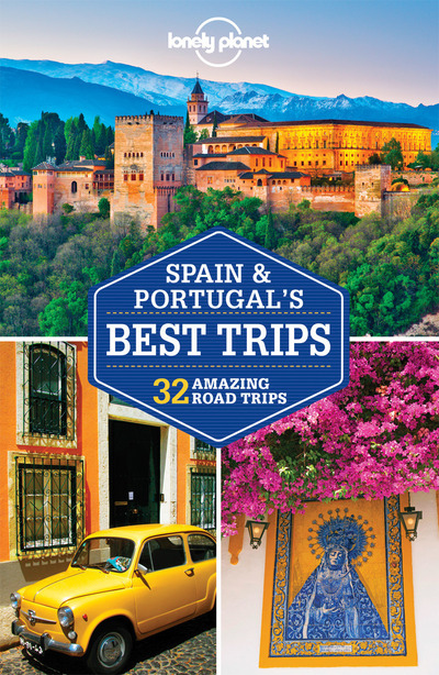 SPAIN & PORTUGAL'S BEST TRIPS 1ED -ANGLAIS-