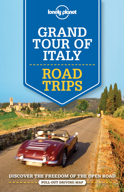 GRAND TOUR OF ITALY ROAD TRIPS 1ED -ANGLAIS-