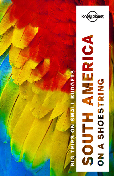SOUTH AMERICA ON A SHOESTRING 13ED -ANGLAIS-