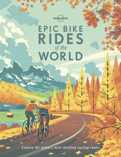 EPIC BIKE RIDES OF THE WORLD 1ED -ANGLAIS-