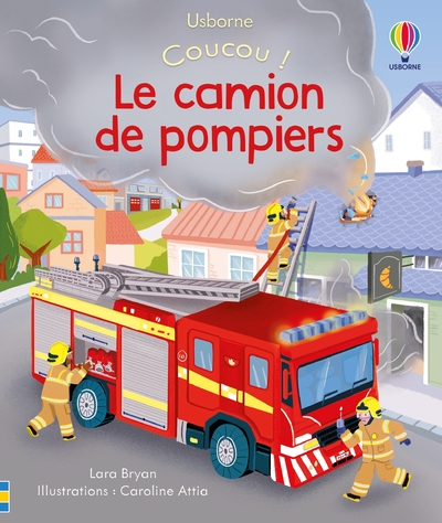 LE CAMION DE POMPIERS - COUCOU !