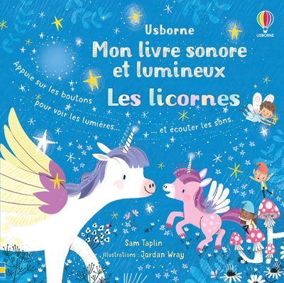 LES LICORNES - MON LIVRE SONORE ET LUMINEUX