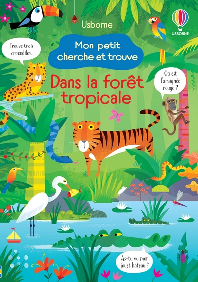 DANS LA FORET TROPICALE - MON PETIT CHERCHE ET TROUVE