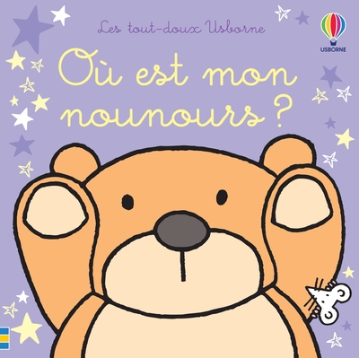 OU EST MON NOUNOURS  - LES TOUT-DOUX USBORNE