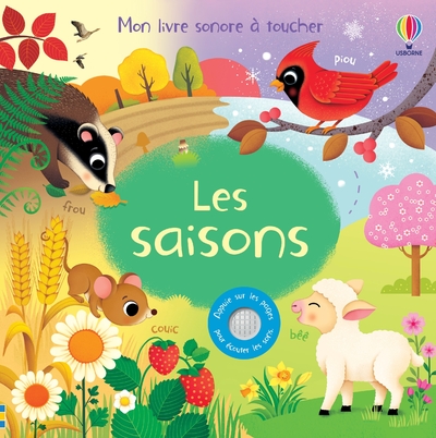 LES SAISONS - MON LIVRE SONORE A TOUCHER - DES 1 AN