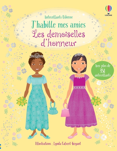 J'HABILLE MES AMIES - LES DEMOISELLES D'HONNEUR - DES 5 ANS