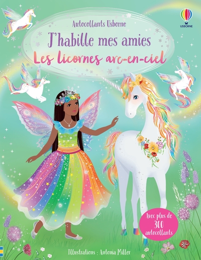 J'HABILLE MES AMIES - LES LICORNES ARC-EN-CIEL - DES 5 ANS