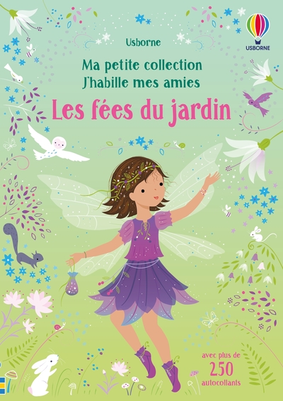 LES FEES DU JARDIN - MA PETITE COLLECTION J'HABILLE MES AMIES