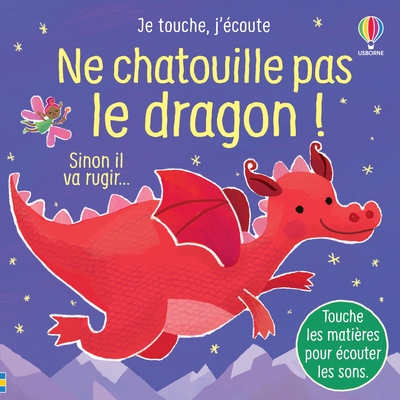 NE CHATOUILLE PAS LE DRAGON ! - JE TOUCHE, J'ECOUTE