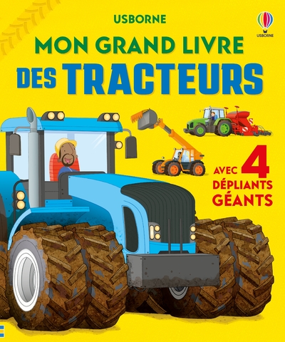 MON GRAND LIVRE DES TRACTEURS - DES 4 ANS