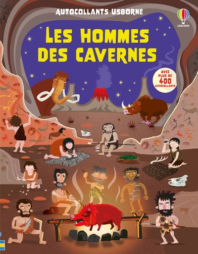 LES HOMMES DES CAVERNES - AUTOCOLLANTS USBORNE - DES 5 ANS