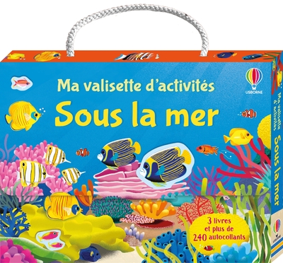 SOUS LA MER - MA VALISETTE D'ACTIVITES - DES 3 ANS