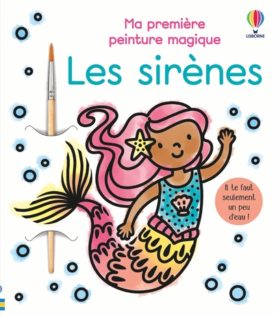 LES SIRENES - MA PREMIERE PEINTURE MAGIQUE - DES 3 ANS