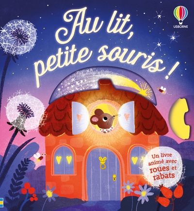 AU LIT, PETITE SOURIS ! - DES 1 AN