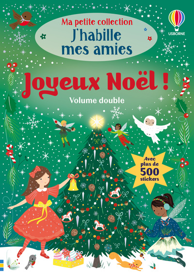 JOYEUX NOEL - VOLUME DOUBLE - MA PETITE COLLECTION J'HABILLE MES AMIES - DES 3 ANS