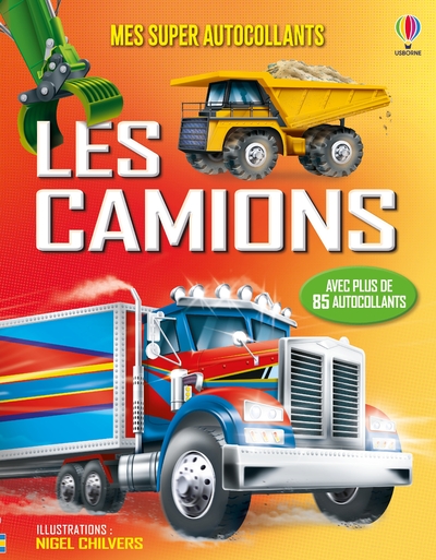 LES CAMIONS - MES SUPER AUTOCOLLANTS - DES 5 ANS