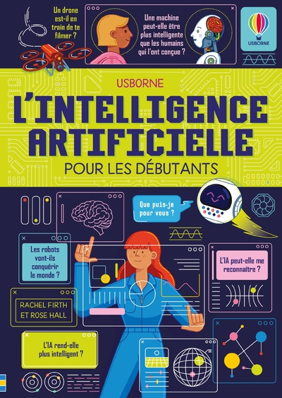 L'INTELLIGENCE ARTIFICIELLE POUR LES DEBUTANTS - DES 10 ANS