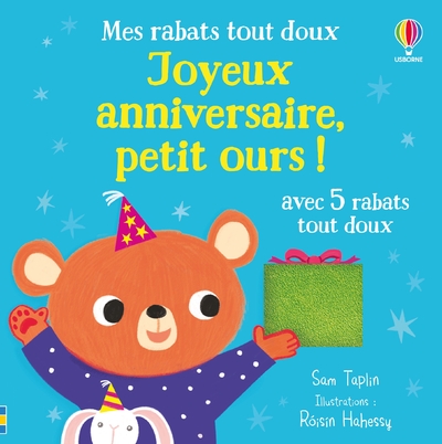 JOYEUX ANNIVERSAIRE, PETIT OURS ! - MES RABATS TOUT DOUX - DES 6 MOIS