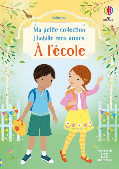 A L'ECOLE - MA PETITE COLLECTION J'HABILLE MES AMIES - DES 3 ANS