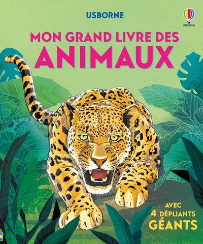 MON GRAND LIVRE DES ANIMAUX - DES 4 ANS