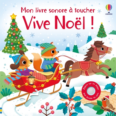 VIVE NOEL ! - MON LIVRE SONORE A TOUCHER - DES 1 AN