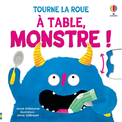 A TABLE, MONSTRE ! - TOURNE LA ROUE - DES 2 ANS