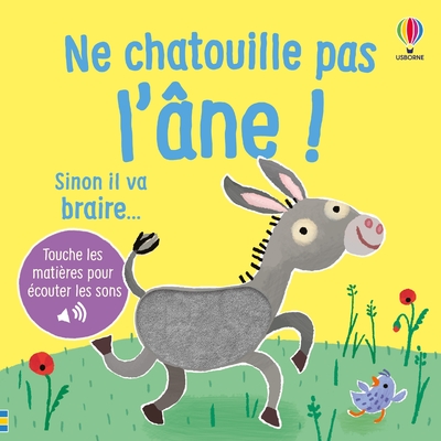 NE CHATOUILLE PAS L'ANE ! - DES 6 MOIS