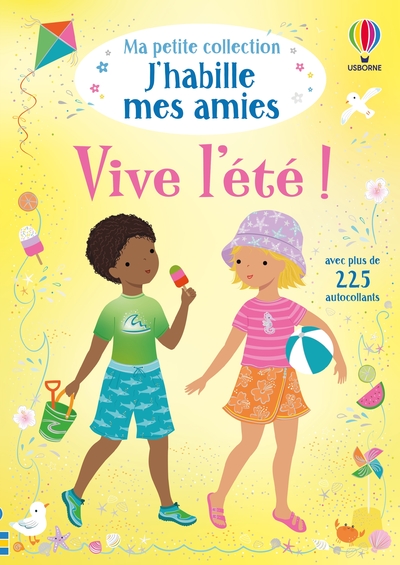VIVE L'ETE ! - MA PETITE COLLECTION J'HABILLE MES AMIES - DES 3 ANS