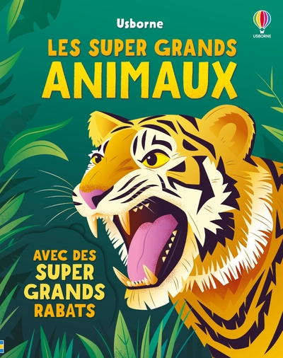 LES SUPER GRANDS ANIMAUX - DES 3 ANS