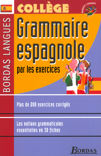 BORDAS LANGUES - GRAMMAIRE ESPAGNOLE PAR LES EXERCICES