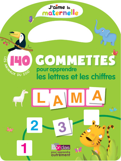 J'AIME LA MATERNELLE - 140 GOMMETTES POUR APPRENDRE LES LETTRES ET LES CHIFFRES LES ANIMAUX DU ZOO