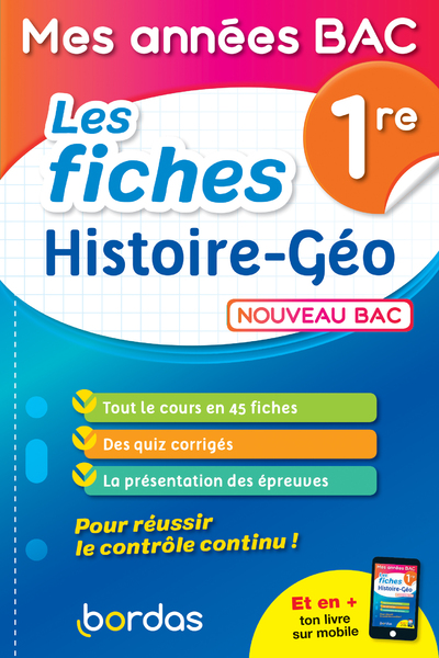 MES ANNEES BAC - LES FICHES HISTOIRE-GEO 1RE