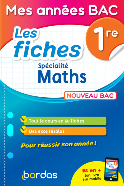 MES ANNEES BAC - LES FICHES SPECIALITE MATHS 1RE
