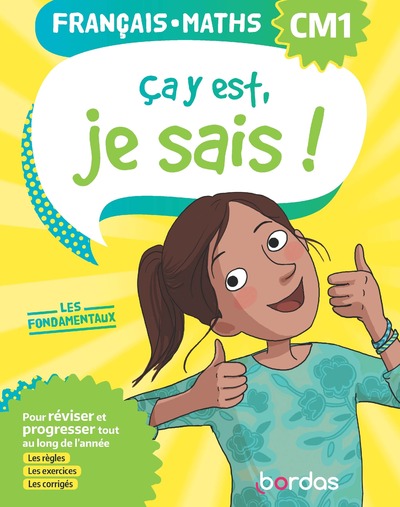A Y EST, JE SAIS ! FRANCAIS MATHS CM1 - LES FONDAMENTAUX