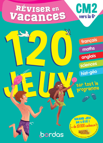 REVISER EN VACANCES DU CM2 A LA 6E 120 JEUX SUR TOUT LE PROGRAMME