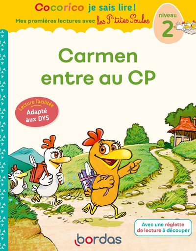 COCORICO JE SAIS LIRE ! 1RES LECTURES AVEC LES P'TITES POULES - CARMEN ENTRE AU CP NIVEAU 2 DYS