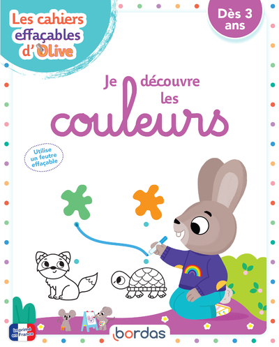 LES CAHIERS EFFACABLES D'OLIVE - JE DECOUVRE LES COULEURS