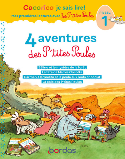 COCORICO JE SAIS LIRE ! 1RES LECTURES - 4 AVENTURES P'TITES POULES - NIVEAU 1 TOME 4