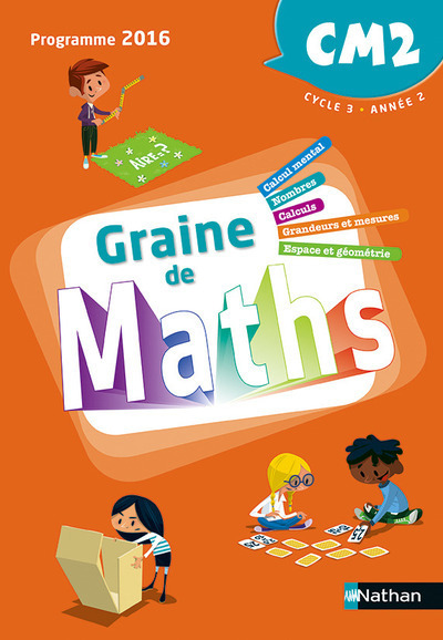 GRAINE DE MATHS - MANUEL CM2 - 2017