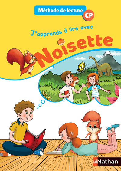 J'APPRENDS A LIRE AVEC NOISETTE - MANUEL CP 2018