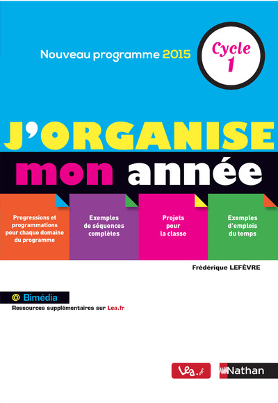 J'ORGANISE MON ANNEE - CYCLE 1