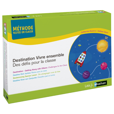 DESTINATION VIVRE ENSEMBLE - DES DEFIS POUR LA CLASSE