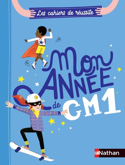 LES CAHIERS DE REUSSITE NATHAN - MON ANNEE DE CM1 - LOT DE 5
